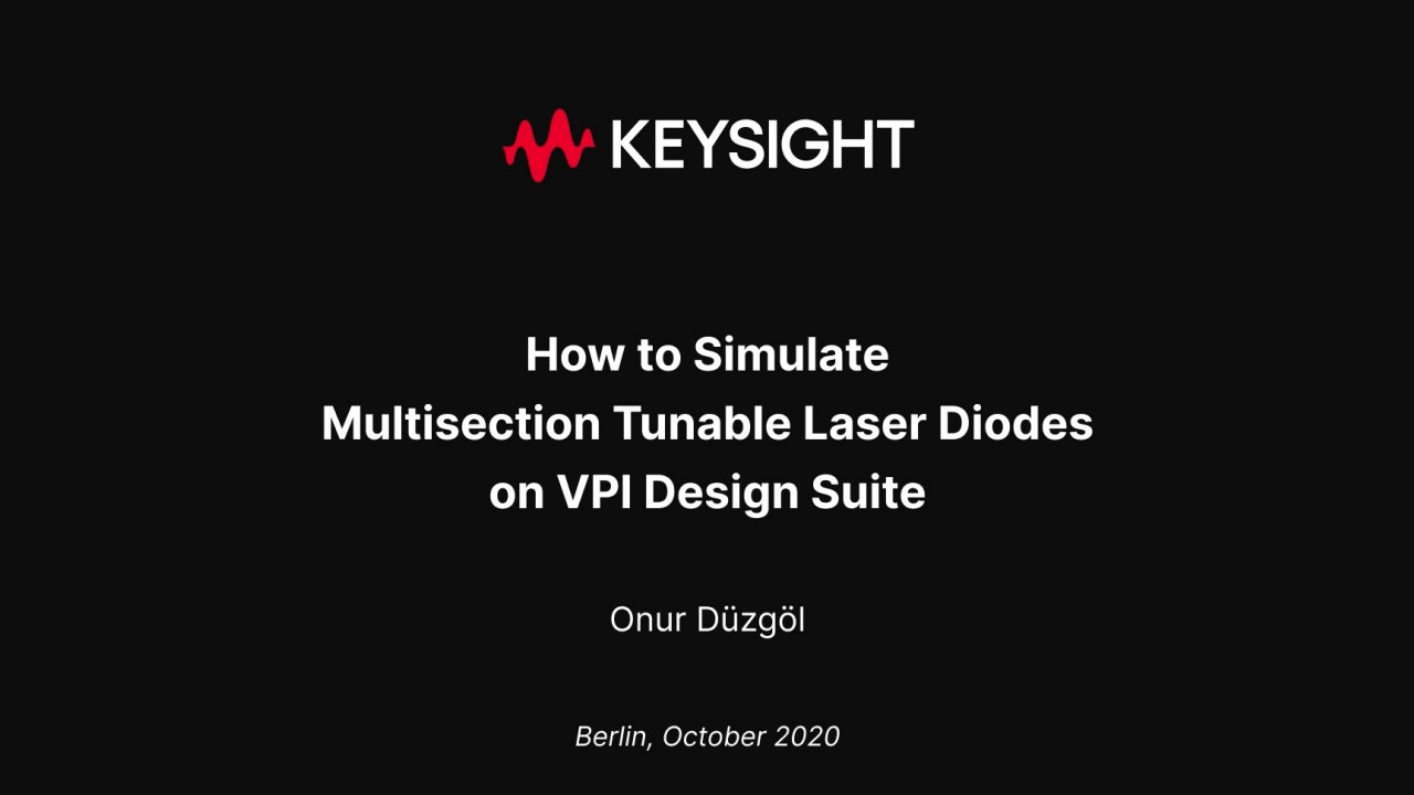 How to Simulate Multisection Semiconductor Lasers with VPI Design Suite [Software Demo]